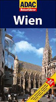 ADAC Reiseführer Wien: Hotels, Restaurants, Heurigen, Kirchen, Museen, Nachtleben, Kaffeehäuser, Shopping