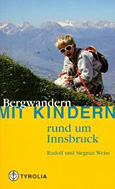Wandern mit Kindern rund um Innsbruck